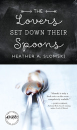 front cover of The Lovers Set Down Their Spoons