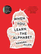 front cover of When You Learn the Alphabet