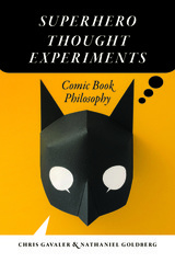 front cover of Superhero Thought Experiments