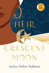 front cover of Heir to the Crescent Moon