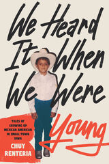 front cover of We Heard It When We Were Young