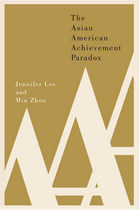 front cover of The Asian American Achievement Paradox