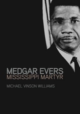 front cover of Medgar Evers
