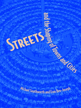 front cover of Streets and the Shaping of Towns and Cities