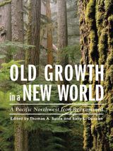 front cover of Old Growth in a New World