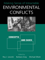 front cover of Making Sense of Intractable Environmental Conflicts