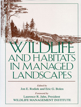 front cover of Wildlife and Habitats in Managed Landscapes