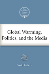 Global Warming, Politics, and the Media