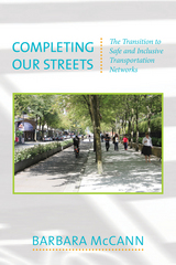 front cover of Completing Our Streets