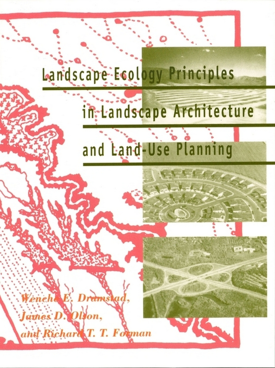 Landscape Ecology Principles in Landscape Architecture and