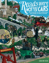 front cover of Roads Were Not Built for Cars