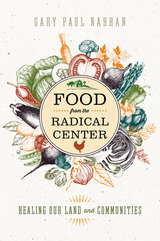 front cover of Food from the Radical Center