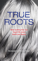 front cover of True Roots