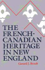 front cover of The French-Canadian Heritage in New England