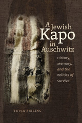front cover of A Jewish Kapo in Auschwitz