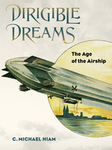 front cover of Dirigible Dreams