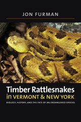 front cover of Timber Rattlesnakes in Vermont & New York