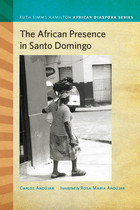 front cover of The African Presence in Santo Domingo