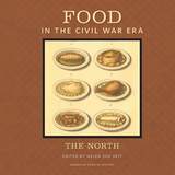front cover of Food in the Civil War Era