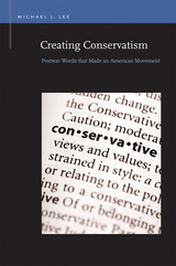 front cover of Creating Conservatism