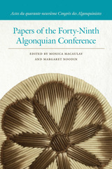 front cover of Papers of the Forty-Ninth Algonquian Conference