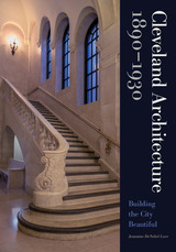 front cover of Cleveland Architecture 1890–1930