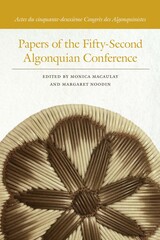 front cover of Papers of the Fifty-Second Algonquian Conference