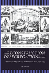 front cover of The Reconstruction Desegregation Debate