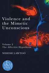 front cover of Violence and the Mimetic Unconscious, Volume 2