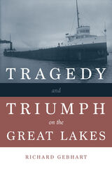 front cover of Tragedy and Triumph on the Great Lakes