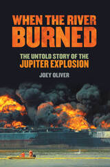 front cover of When the River Burned