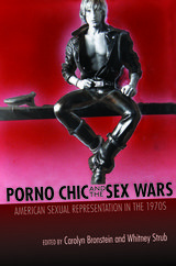 front cover of Porno Chic and the Sex Wars