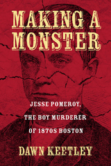 front cover of Making a Monster