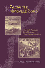 front cover of Along the Maysville Road