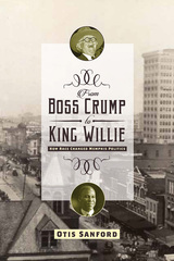 front cover of From Boss Crump to King Willie