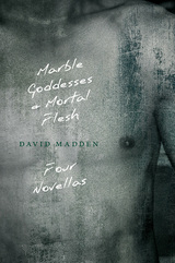 front cover of Marble Goddesses and Mortal Flesh