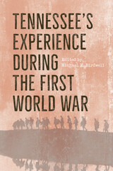 front cover of Tennessee's Experience during the First World War