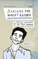 front cover of Searching for Woody Guthrie