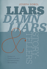 front cover of Liars, Damn Liars, and Storytellers