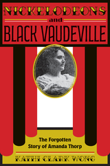front cover of Nickelodeons and Black Vaudeville