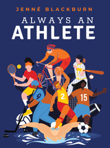 front cover of Always an Athlete