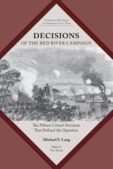 Decisions of the Red River Campaign