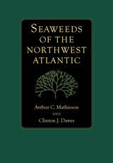 front cover of Seaweeds of the Northwest Atlantic