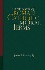 front cover of Handbook of Roman Catholic Moral Terms