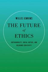 front cover of The Future of Ethics