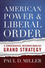front cover of American Power and Liberal Order