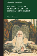 front cover of Jewish Allegory in Eighteenth-Century Christian Imagination