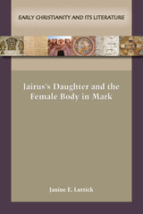 front cover of Jairus’s Daughter and the Female Body in Mark