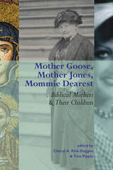 front cover of Mother Goose, Mother Jones, Mommie Dearest