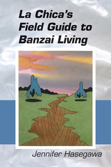 front cover of La Chica's Field Guide to Banzai Living